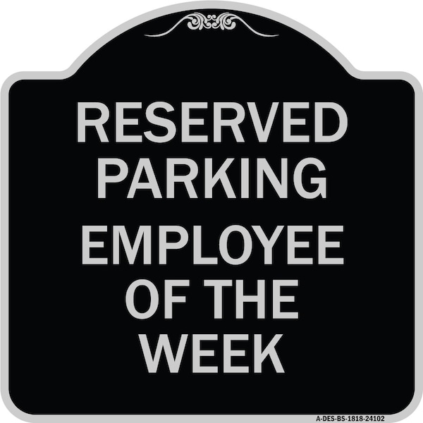 Signmission Employee of the Week Heavy-Gauge Aluminum Architectural Sign, 18" x 18", BS-1818-24102 A-DES-BS-1818-24102 - main
